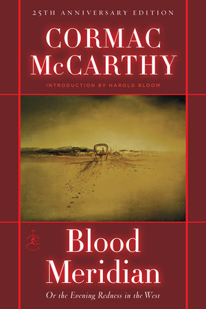 Review: Blood Meridian, By Cormac McCarthy